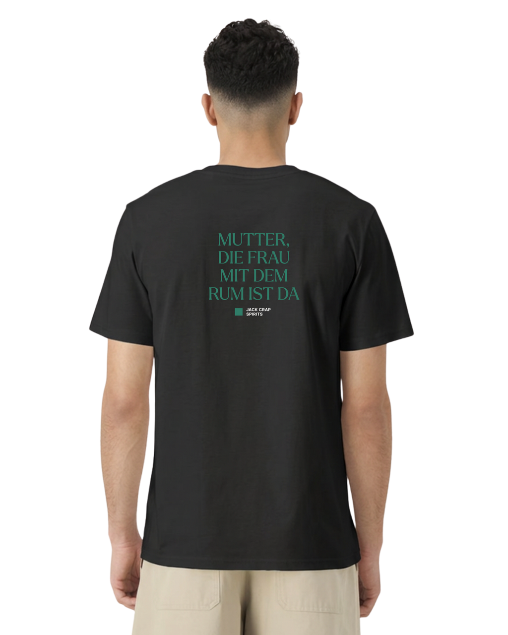 Shirt "Mutter, die Frau mit dem Rum ist da.", 100% Bio-Baumwolle