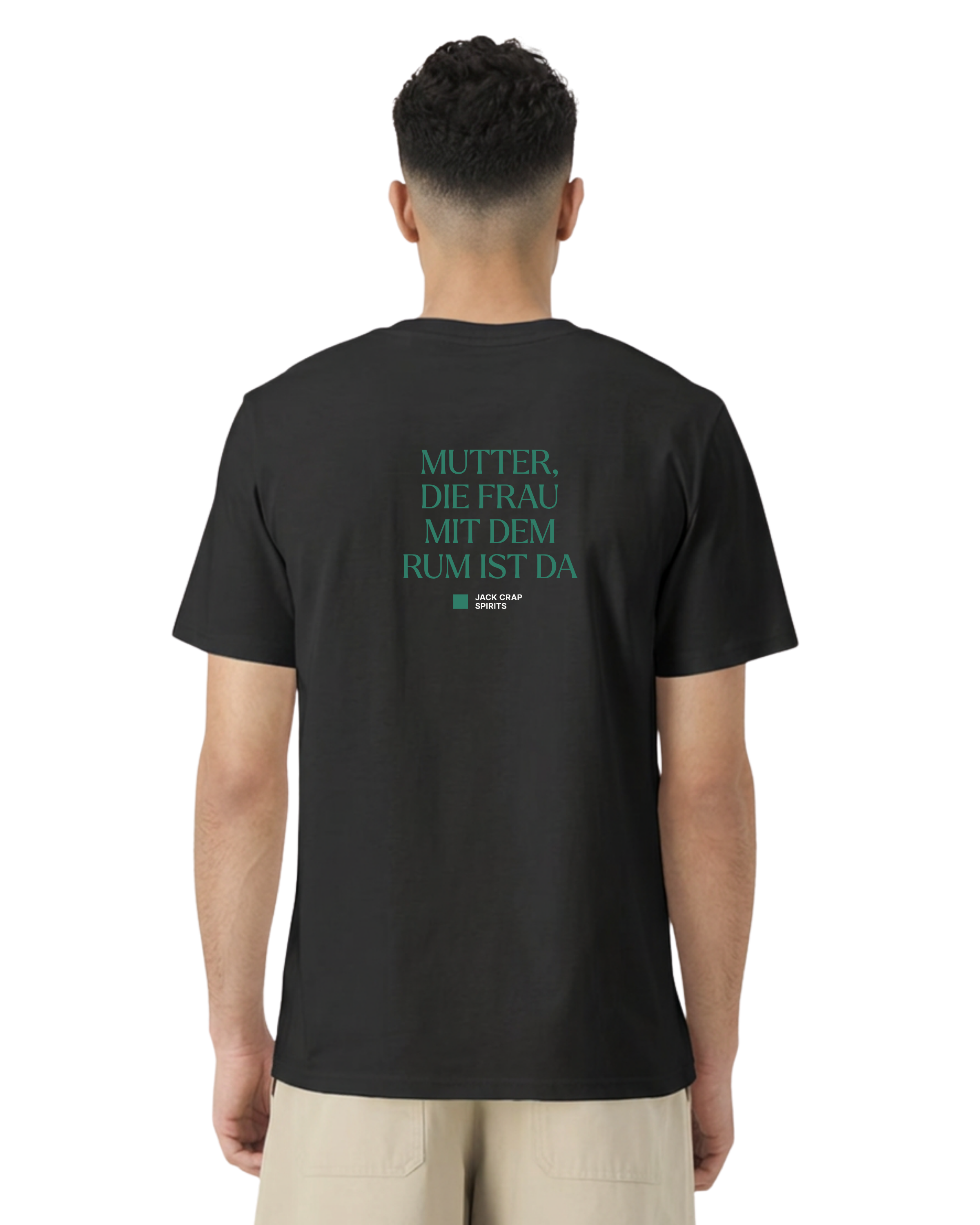 Shirt "Mutter, die Frau mit dem Rum ist da.", 100% Bio-Baumwolle